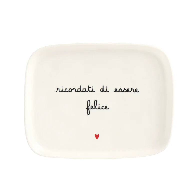 Piatto 20 x 15.5 cm Ricordati di Essere Felice